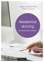 Akademisk skriving : en skriveveiledning by…
