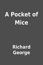 A Pocket of Mice by Richard George