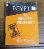 Egypt in Biblical prophecy by Wilbur…