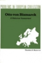 Otto Von Bismarck and Imperial Germany: A…