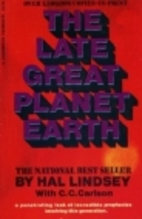 The Late Great Planet Earth by Hal Lindsey