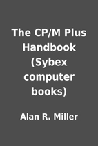 The CP/M Plus Handbook (Sybex computer…
