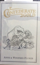 Confederate Gold by Anne Fluker