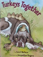 Turkeys Together by Carol Wallace