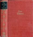 The Works of Leo Tolstoi by Leo Tolstoi