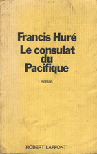 Le consulat du Pacifique by Francis Huré