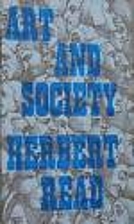 Art and Society by Herbert Read