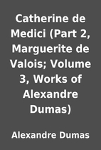 Catherine de Medici (Part 2, Marguerite de…
