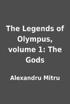 The Legends of Olympus, volume 1: The Gods…