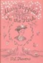 Mary Poppins In the Park by P. L. Travers