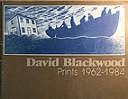 David Blackwood, prints 1962-1984 by David…