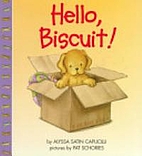 Hello, Biscuit! by Alyssa Satin Capucilli