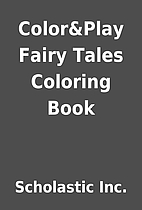Color&Play Fairy Tales Coloring Book by…