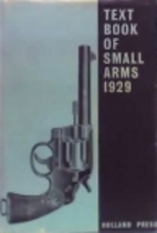 TEXTBOOK OF SMALL ARMS 1929 (British…