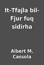 It-Tfajla bil-Fjur fuq sidirha by Albert M.…