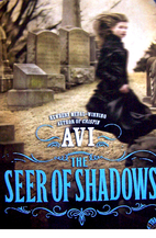 The Seer of Shadows by Avi
