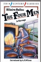 The Four Men: A Farrago by Hilaire Belloc