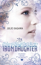 The Iron Daughter by Julie Kagawa