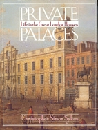Private Palaces by Christopher Simon Sykes