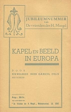 Kapel en Beeld in Europa by Gabriël Celis