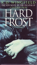 Hard Frost by R. D. Wingfield