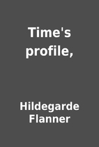 Time's profile, by Hildegarde Flanner