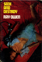 Seek and Destroy by Ray Owen