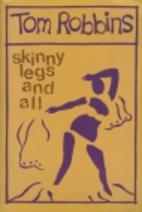 Skinny Legs and All by Tom Robbins
