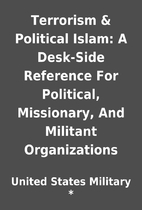 Terrorism & Political Islam: A Desk-Side…