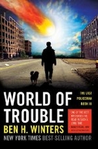 World of Trouble: The Last Policeman Book…