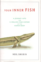 Your Inner Fish: A Journey into the…