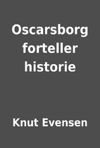 Oscarsborg forteller historie by Knut…