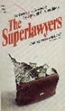 The Superlawyers by Joseph C. Goulden