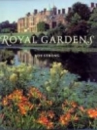 Royal Gardens by Roy Strong