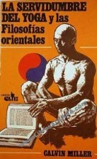 La servidumbre del yoga y las filosofías…