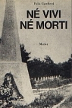Ne vivi ne morti: guerra e prigionia…