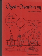 Objekt-Orientering. En artikelsamling by…