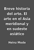 Breve historia del arte. El arte en el Asia…