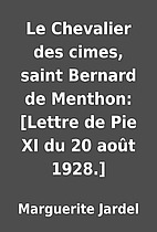 Le Chevalier des cimes, saint Bernard de…