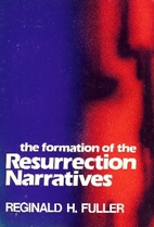 The Formation of the Resurrection Narratives…