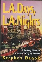 L.A. Days, L.A. Nights by Stephen Brook