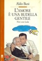 L'Amore E Una Budella Gentile. Flirt Con…