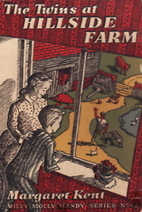 The Twins at Hillside Farm by Margaret Kent
