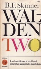Walden Two by B. F. Skinner