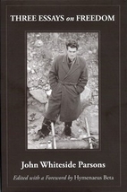 Three Essays on Freedom by John Whiteside…
