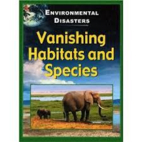 Vanishing Habitats and Species…