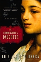 The Hummingbird's Daughter by Luis Alberto…