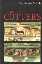 The Cutters by Bess Streeter Aldrich