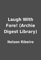Laugh With Fore! (Archie Digest Library) by…