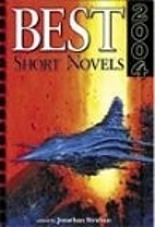 Best short novels 2004 by Jonathan Strahan
